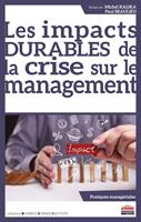   Les impacts DURABLES de la crise sur le management