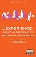  L'expérience : objet académique et réalités managériales
