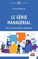   Le g&eacute;nie manag&eacute;rial
