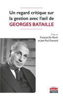   Un regard critique sur la gestion avec l&rsquo;oeil de Georges Bataille