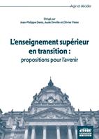   L'enseignement sup&eacute;rieur en transition : propositions pour l'avenir