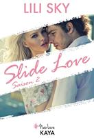   Slide Love - Saison 2