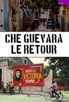  Che Guevara Le retour