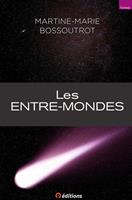   Les Entre-Mondes