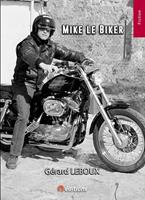   Mike le Biker