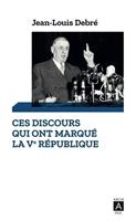   Ces discours qui ont marqué la Ve République
