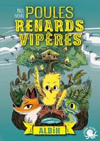 Poules, renards, vipères - T1 Albin