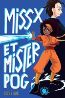   Miss X et Mister Pog