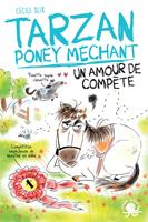 Tarzan, poney méchant - Un amour de compète