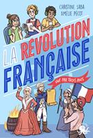   100 % Vrai – La Révolution française vue par trois ados – fiction documentaire – roman jeunesse – histoire de France – 1789 – Dès 9 ans