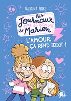 Les Journaux (pas si intimes) de Marion – En mode romantique – Roman jeunesse humour – Journal intime pour enfants – Carnet secret – Aventure drôle – Dès 8 ans