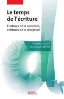   Le temps de l’écriture