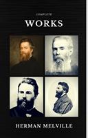   Herman Melville: The Complete works (Quattro Classics) (The Greatest Writers of All Time)