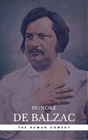   Honor&eacute; de Balzac: The Complete 'Human Comedy'Cycle (100+ Works) (Book Center) (The Greatest Writers of All Time)