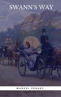   SWANN'S WAY : In Search of Lost Time (Du Côté De Chez Swann) - Philosophical and Aesthetic Masterpiece that Titillated Even Virginia Woolf's Desire for Expression