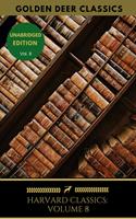   Harvard Classics Volume 8