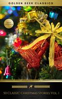   50 Classic Christmas Stories Vol. 1 (Golden Deer Classics)