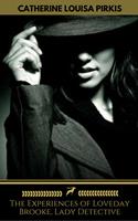   The Experiences of Loveday Brooke, Lady Detective (Golden Deer Classics)