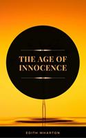   The Age of Innocence (ArcadianPress Edition)