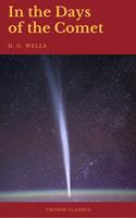   In the Days of the Comet (Cronos Classics)