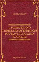 30 Suspense and Thriller Masterpieces you have to read in your life (Olymp Classics)