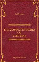 The Complete Works of O. Henry: Short Stories, Poems and Letters (Olymp Classics)