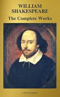   The Complete Works of William Shakespeare (37 plays, 160 sonnets and 5 Poetry Books With Active Table of Contents)