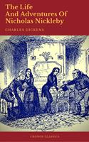   The Life And Adventures Of Nicholas Nickleby (Cronos Classics)