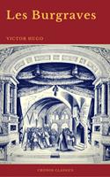   Les Burgraves (Cronos Classics)