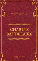   Charles Baudelaire Œuvres Complètes (Olymp Classics)