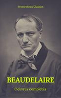   Charles Baudelaire &OElig;uvres Compl&egrave;tes (Prometheus Classics)