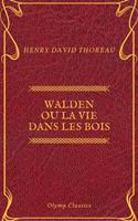   Walden ou La Vie dans les bois (Olymp Classics)