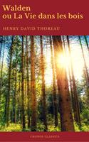   Walden ou La Vie dans les bois (Best Navigation, Active TOC)(Cronos Classics)