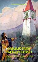 Grimms'Fairy Tales: Volume I - Illustrated (Best Navigation, Active TOC) (Prometheus Classics)