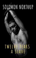   Twelve Years a Slave