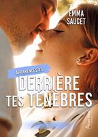   Derrière tes ténèbres