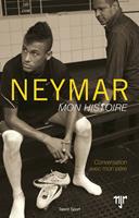   Neymar - Mon histoire