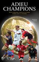   Adieu champions