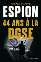   Espion 44 ans à la DGSE