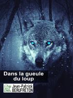   Dans la gueule du loup