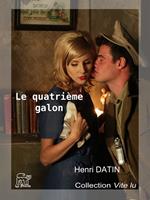   Le quatrième galon
