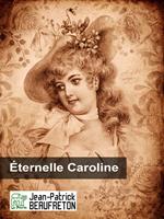  Éternelle Caroline