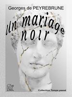   Un mariage noir