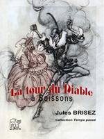 La tour du Diable à Soissons