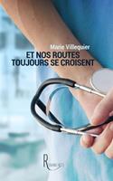   Et nos routes toujours se croisent