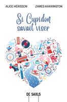   Si cupidon savait viser