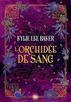   L'Orchid&eacute;e de sang - Livre 02 L'Alchimiste &eacute;carlate (e-book)