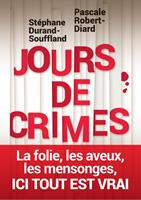   Jours de crime