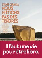   Nous n'étions pas des tendres