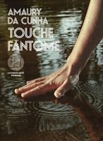   Touche fant&ocirc;me